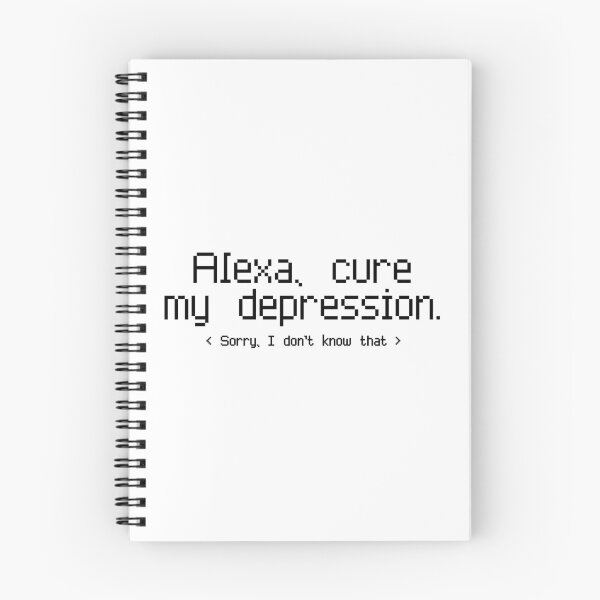 Item preview, Alexa, Cure My Depression designed and sold by The Bauble Bodega.