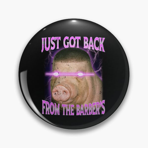 Item preview, Just Got Back From The Barber’s Buzz Cut Pig Fade designed and sold by elderberry.