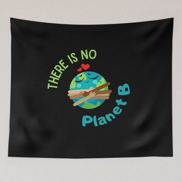 Item preview, There Is No Planet B – Save the Earth Cute Eco Design designed and sold by Mingooshop.