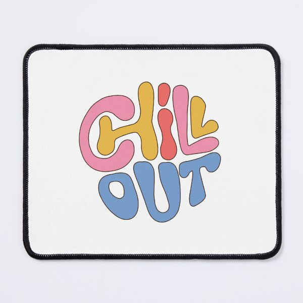 Item preview, Chill Out designed and sold by a2zbuyshop.