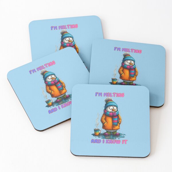 Item preview, I’M MELTING AND I KNOW IT designed and sold by Brickroad Dsigns.