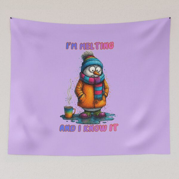 Item preview, I’M MELTING AND I KNOW IT designed and sold by Brickroad Dsigns.
