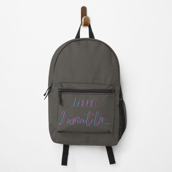 Item preview, Copy of But I want to... | Neon Charcoal designed and sold by shirtsbykinz.