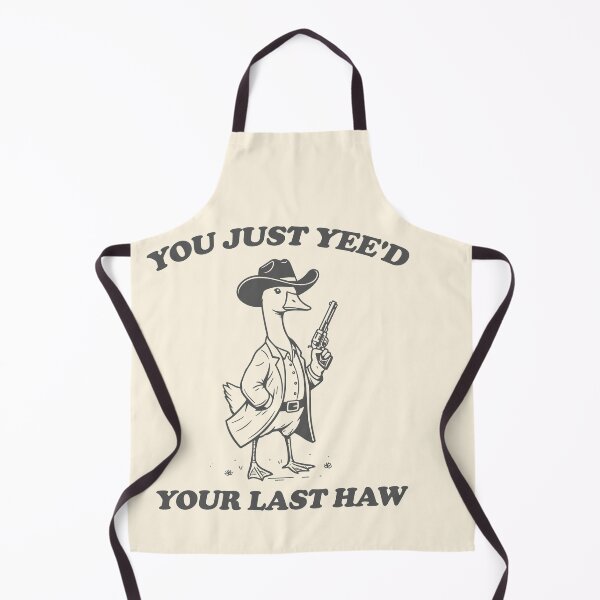 Item preview, You Just Yee’d Your Last Haw designed and sold by SassCity.