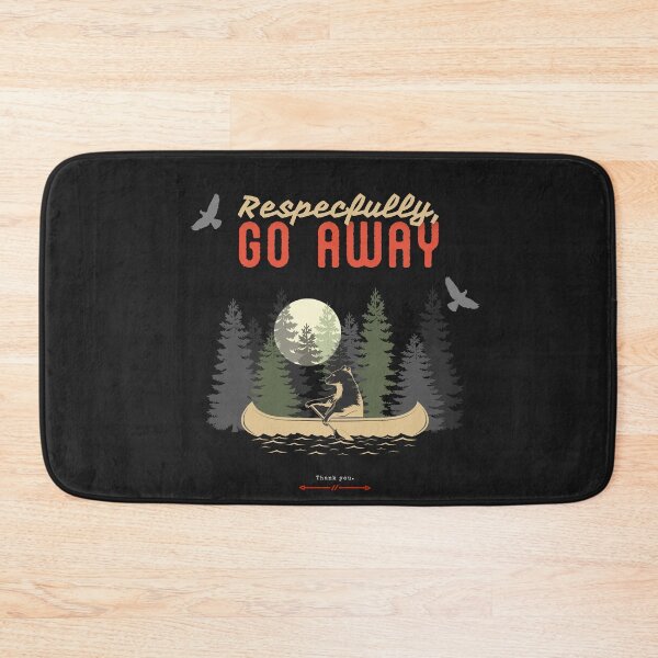 Item preview, Respectfully, Go Away designed and sold by GetBaked Clay by Ally.