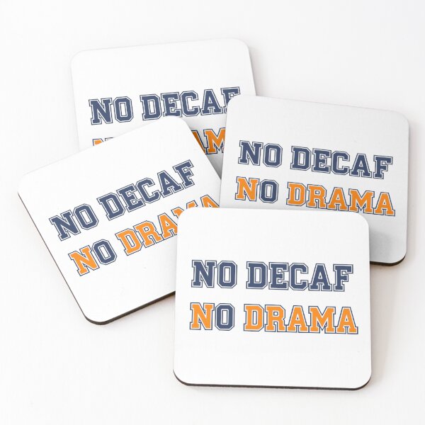 Item preview, No decaf no drama designed and sold by PunchText designs.