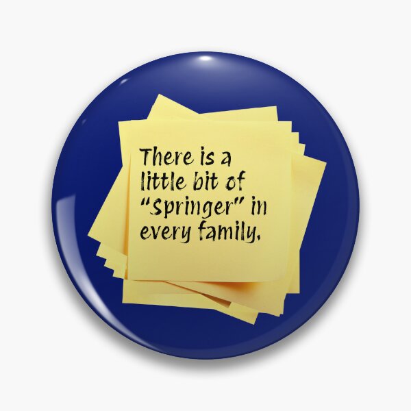 Item preview, STICKY NOTES:  There is a little bit of "Springer" in every family. - funny messages designed and sold by DesignsFromTW-S.