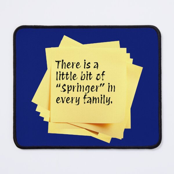Item preview, STICKY NOTES: There is a little bit of "Springer" in every family. - funny messages designed and sold by DesignsFromTW-S.