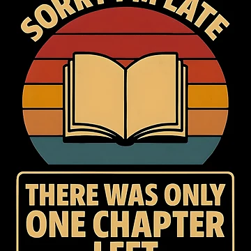 Artwork thumbnail, One Chapter Left Retro Reader Quote by CivilOrangeDesigns