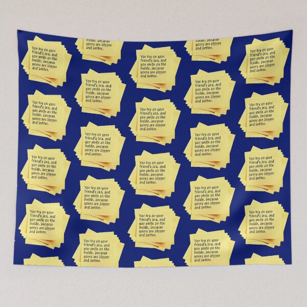 Item preview, STICKY NOTES:  You try on your friend's bra, and you smile on the inside, because yours are bigger and better. - funny messages designed and sold by DesignsFromTW-S.