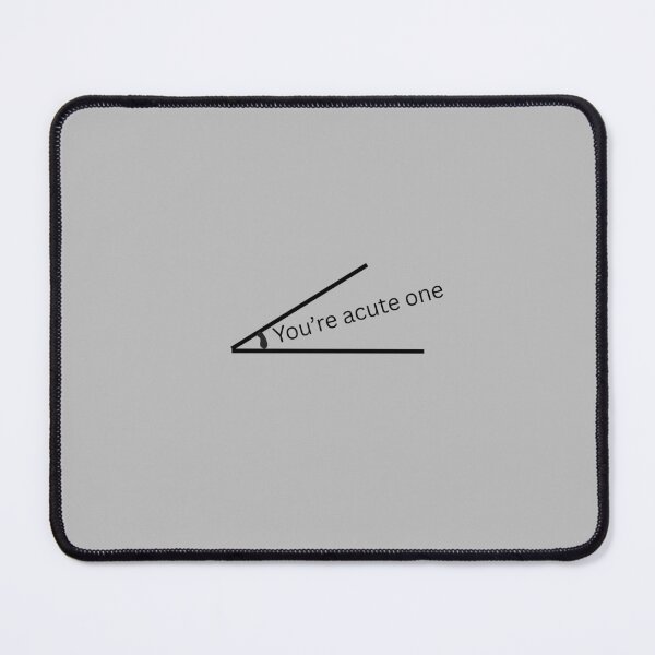 Item preview, You’re a Cute One – Funny Math Acute Angle Pun Design designed and sold by agdesigns33.