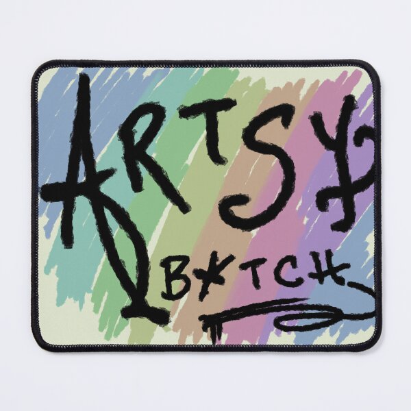Item preview, Artsy B*tch designed and sold by Sparkleweather.