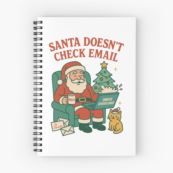 Item preview, Santa Doesn't Check Email designed and sold by DZIERANA.