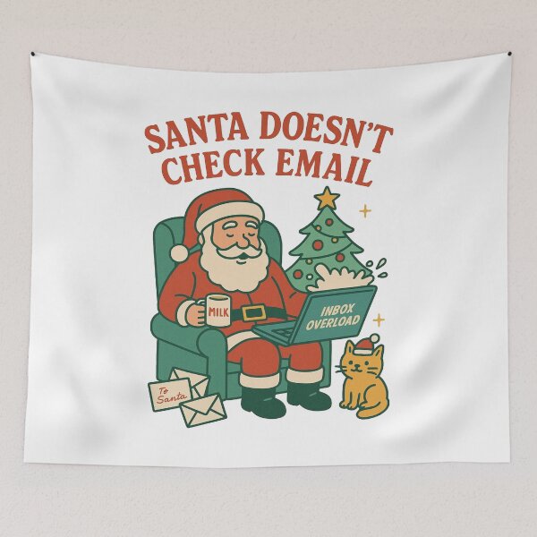 Item preview, Santa Doesn't Check Email designed and sold by DZIERANA.