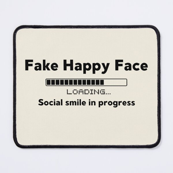 Item preview, Fake happy face loading social smile in progress  designed and sold by FatBirdie.