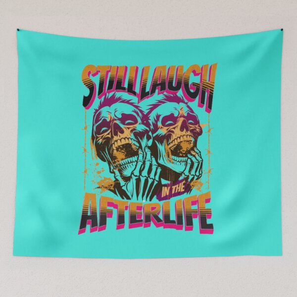 Item preview, I'm Still Laughing In The Afterlife – Dark Skull Art Design designed and sold by WAKYSHOP.