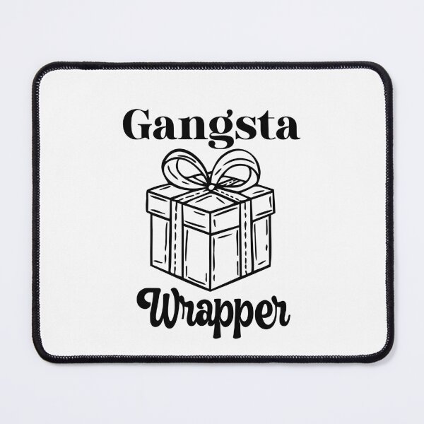 Item preview, Gangsta Wrapper Funny Christmas Quote Gift Design designed and sold by Inkworksbyshery.