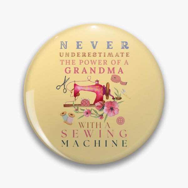 Item preview, Copy of Never Understimate The Power Of A Grandma With Sewing Machine - Grandma With A Sewing Machine designed and sold by Wiss2Arts.