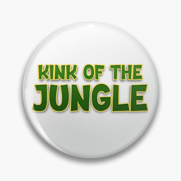Item preview, Kink of the Jungle designed and sold by PlatinumPlastic.