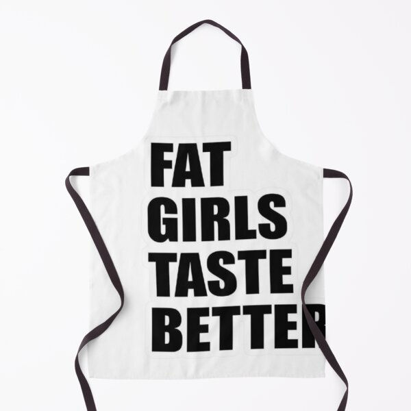 Item preview, Fat girls taste better. designed and sold by Kellieschic.