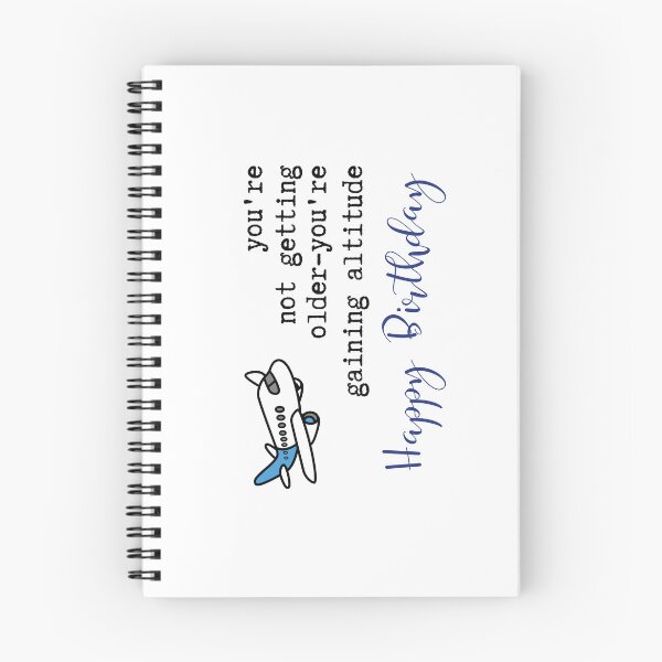 Item preview, You're Not Getting Older-You're Gaining Altitude Happy Birthday designed and sold by stephenflashart.