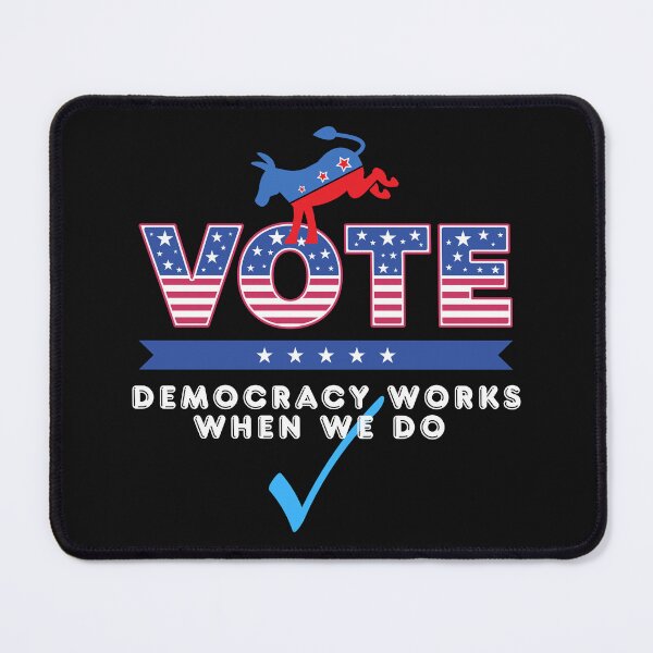 Item preview, Democracy Works When We Do Vote Blue Political Design designed and sold by EarthArtDesigns.