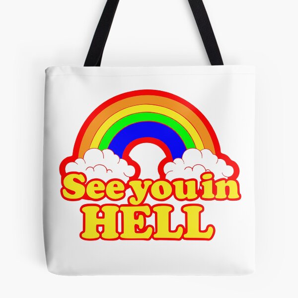 Item preview, See you in hell. Rainbow designed and sold by Renlexd.
