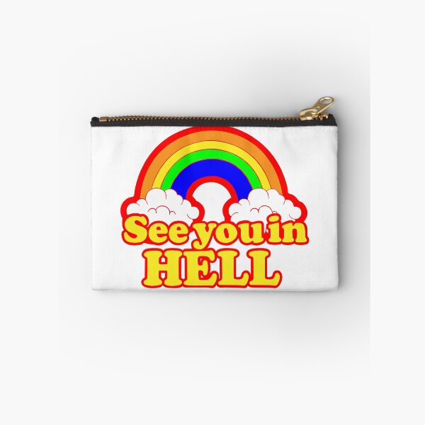 Item preview, See you in hell. Rainbow designed and sold by Renlexd.