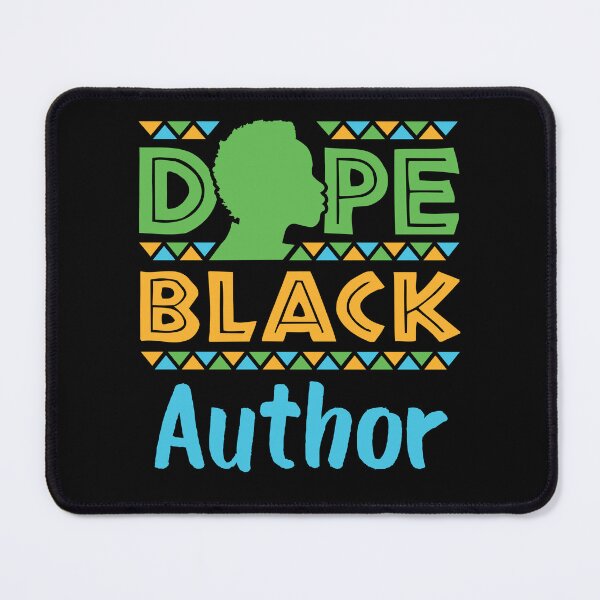 Item preview, Dope Black Author African American Writer Novelist designed and sold by jaygo.