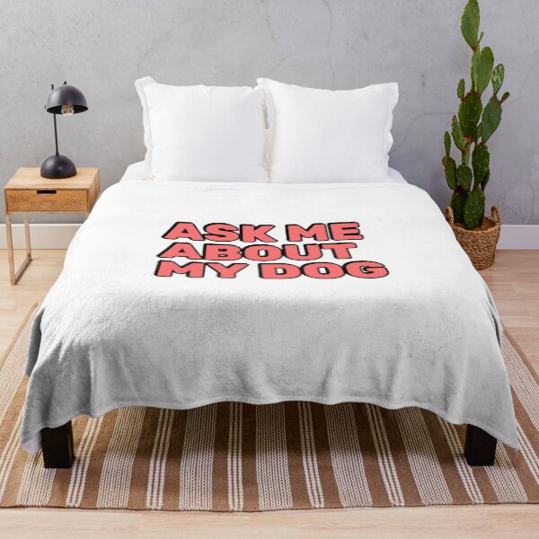 Item preview, Ask Me About My Dog designed and sold by Inspirationmotivation.