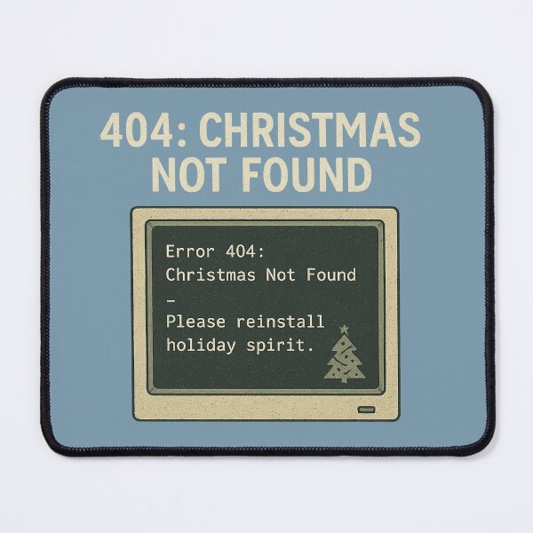 Artikelvorschau, 404: Weihnachten nicht gefunden entworfen und verkauft von peaknerd.