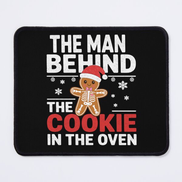 Item preview, The Man Behind The Cookie In Funny Christmas Pregnancy Dad To Be designed and sold by FreshVibe Prints.