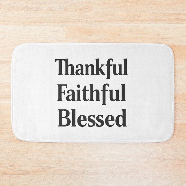 Item preview, Thankful, Faithful, Blessed Christian Design designed and sold by TrueImage1.