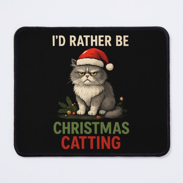 Item preview, Funny Holiday Cat Christmas Design – I’d Rather Be Christmas Catting designed and sold by TrendPrinter.