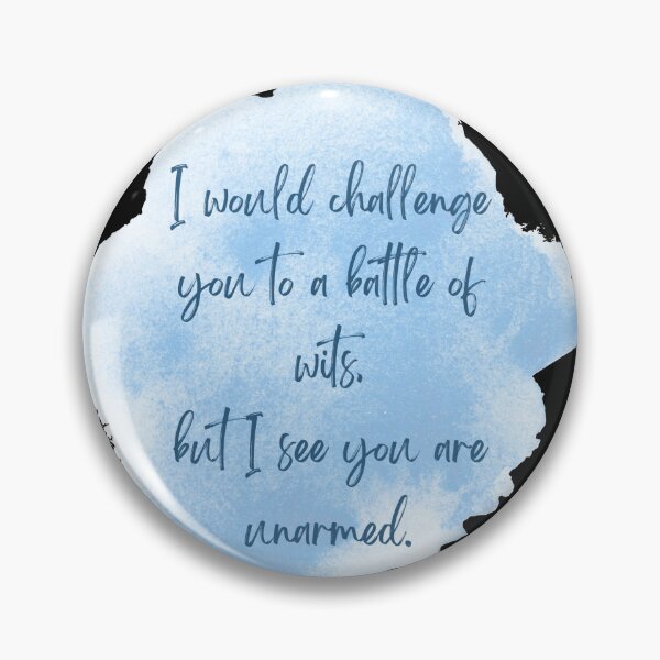 Item preview, I would challenge you to a battle of wits, but I see you are unarmed - Blue background designed and sold by jamesgerardking.