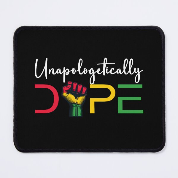Item preview, Unapologetically Dope Pride Empowerment Fist Design - Black History - Juneteenth Black History Month designed and sold by Luvjesus2.