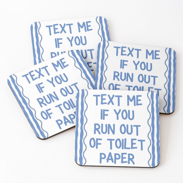 Item preview, Text Me If You Run Out of Toilet Paper designed and sold by Dondonmart.