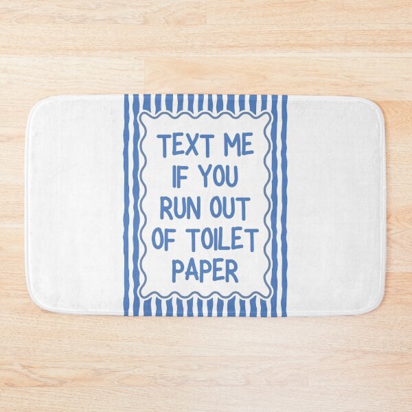 Item preview, Text Me If You Run Out of Toilet Paper designed and sold by Dondonmart.