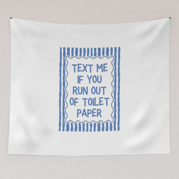 Item preview, Text Me If You Run Out of Toilet Paper designed and sold by Dondonmart.
