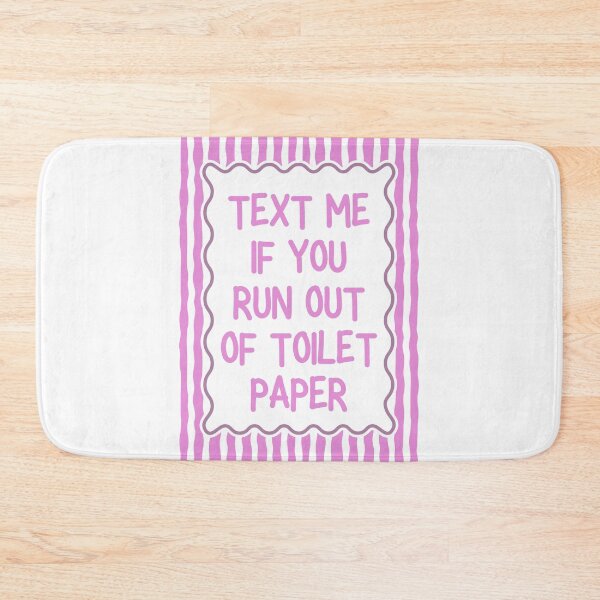 Item preview, Text Me If You Run Out of Toilet Paper designed and sold by Dondonmart.
