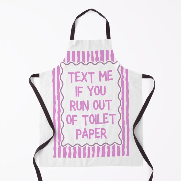Item preview, Text Me If You Run Out of Toilet Paper designed and sold by Dondonmart.