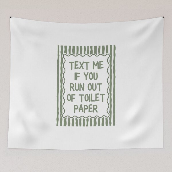 Item preview, Text Me If You Run Out of Toilet Paper designed and sold by Dondonmart.