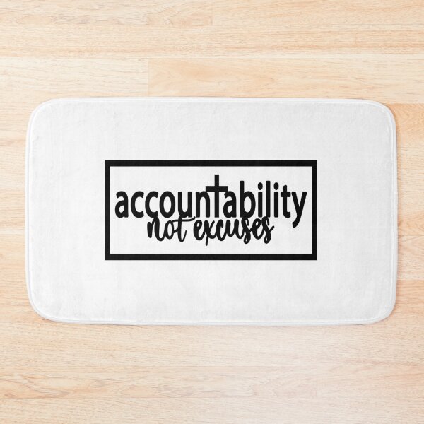 Item preview, accountability not excuses designed and sold by ocd_Jessica.