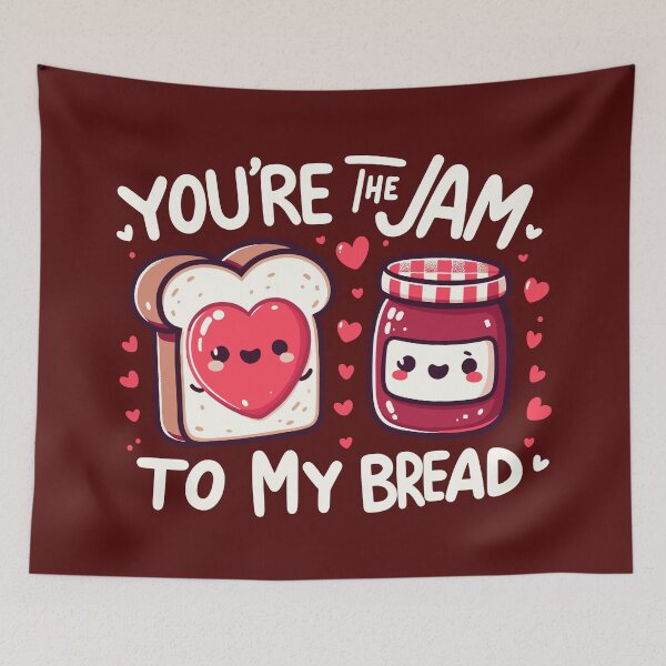 Item preview, You’re the Jam to My Bread Cute Food Couple Design - Valentines Funny Valentines Quotes Valentines Joke designed and sold by Luvjesus2.