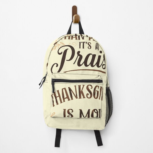 Item preview, Thanksgiving Is More Than A Day - It's A Praise Thanksgiving Design designed and sold by TrueImage1.