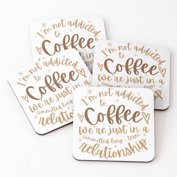 Item preview, Funny Coffee Lover Quote – “I’m Not Addicted to Coffee, We’re Just in a Committed Relationship” | Sarcastic Office Humor, Espresso & Caffeine Meme Design designed and sold by VibranPalette.
