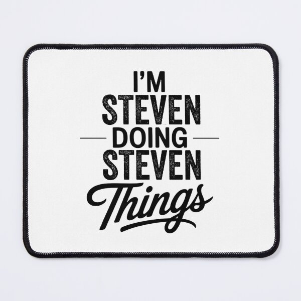 Item preview, I'm Steven Doing Steven Things designed and sold by Oussinc.