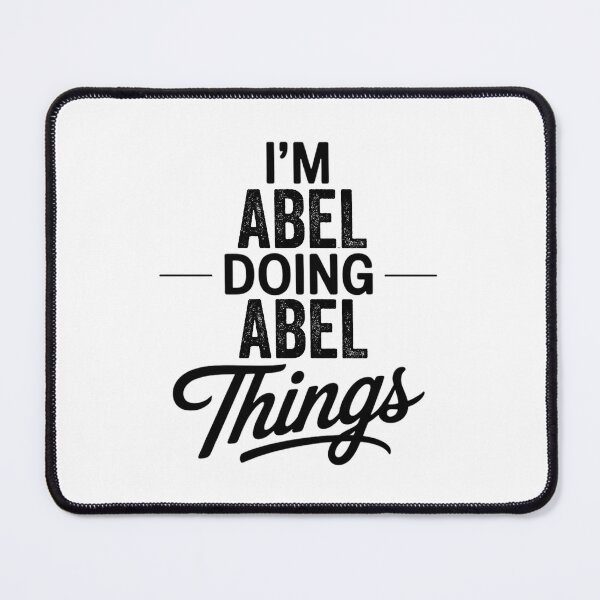 Item preview, I'm Abel Doing Abel Things designed and sold by Oussinc.