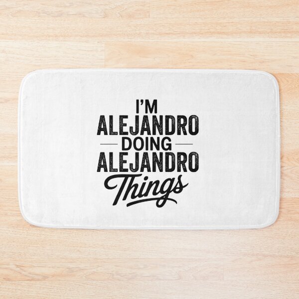 Item preview, I'm Alejandro Doing Alejandro Things designed and sold by Oussinc.