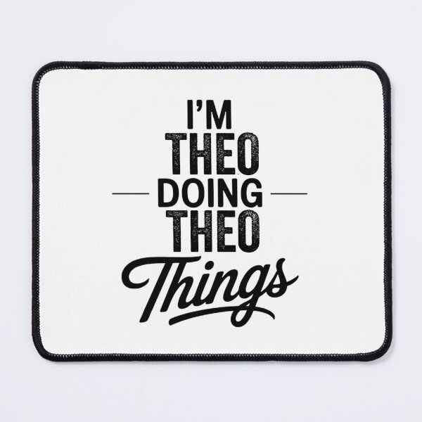 Item preview, I'm Theo Doing Theo Things designed and sold by Oussinc.
